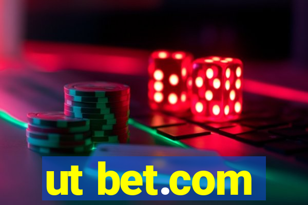 ut bet.com